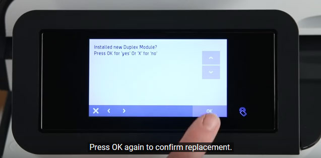 Press OK to confirm replacement of the HP PageWide Pro 477 dw duplex module
