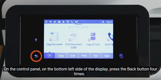 Press the back button on the HP PageWide four times