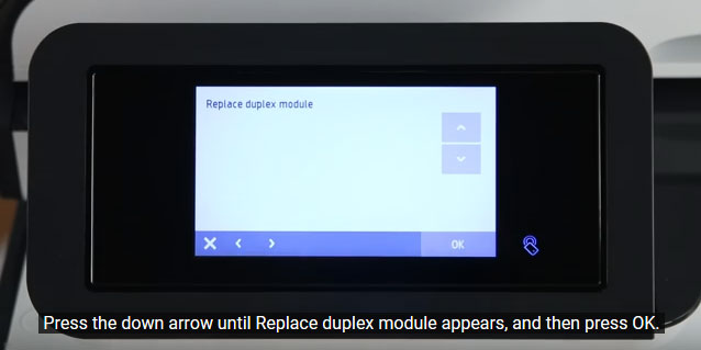Press the down arrow until Replace duplex module appears on the HP PageWide Pro menu