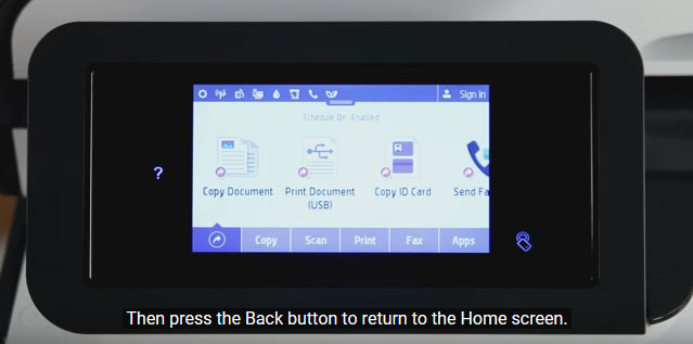 Press the Back button on the HP PageWide Pro 552 to return to the Home screen